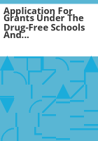 Application_for_grants_under_the_Drug-Free_Schools_and_Communities_Program